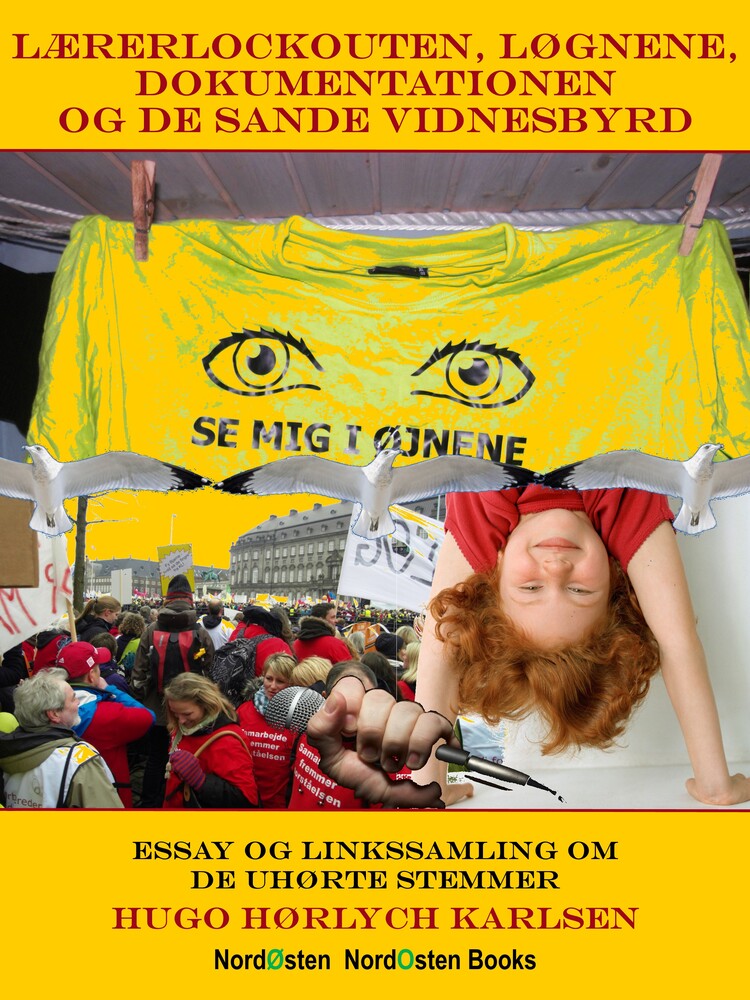 Lærerlockouten, løgnene, dokumentationen og de sande vidnesbyrd