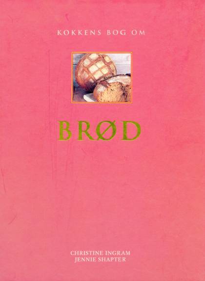Kokkens bog om brød
