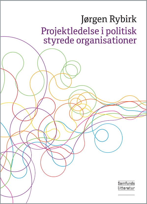 Projektledelse i politisk styrede organisationer