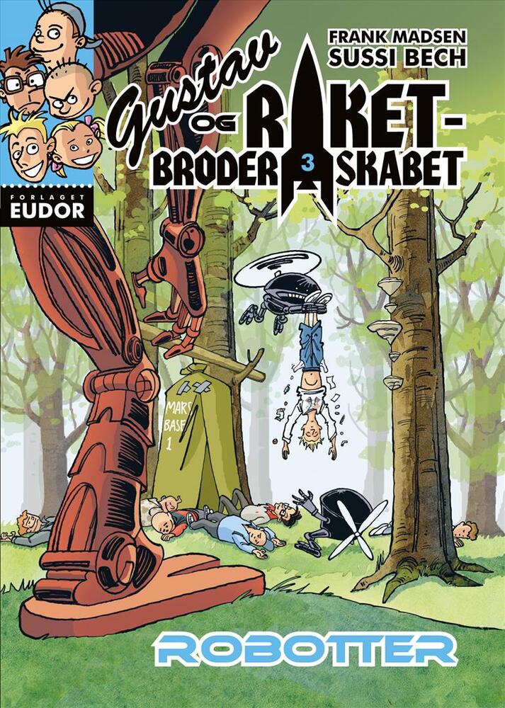 Gustav og Raketbroderskabet. Robotter