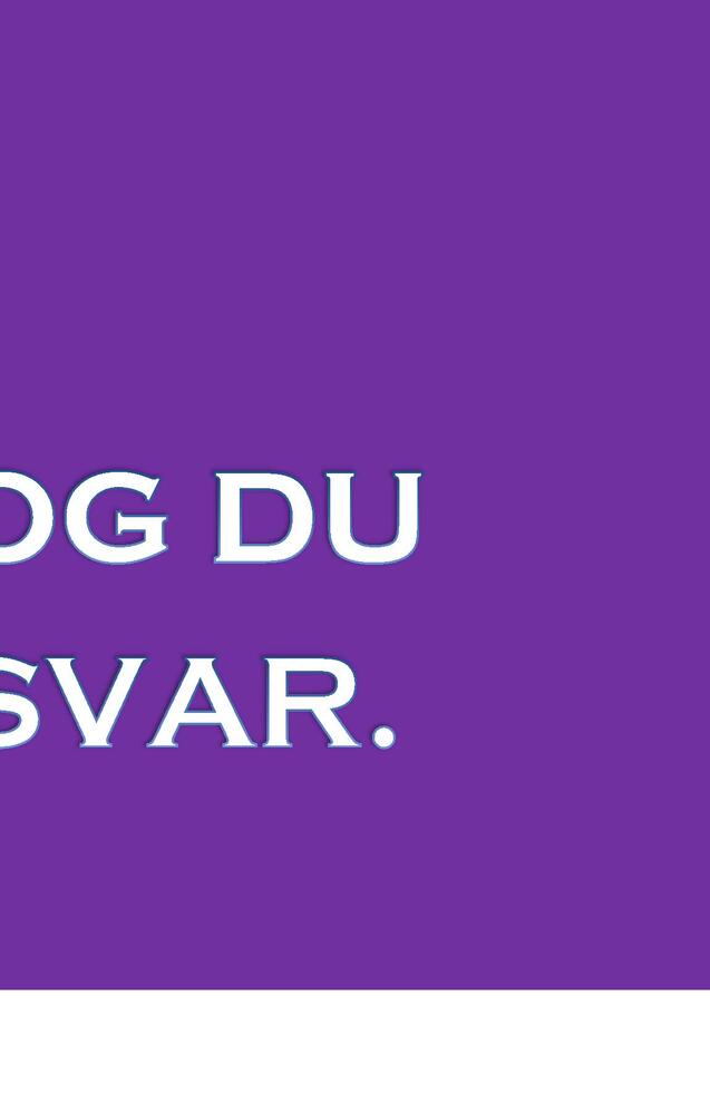 SPØRG OG DU FÅR ET SVAR.