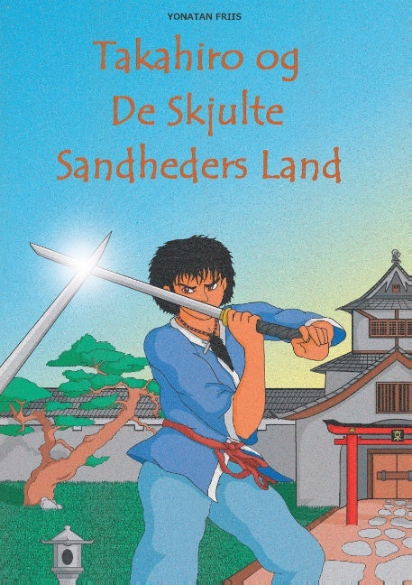 Takahiro og De Skjulte Sandheders Land