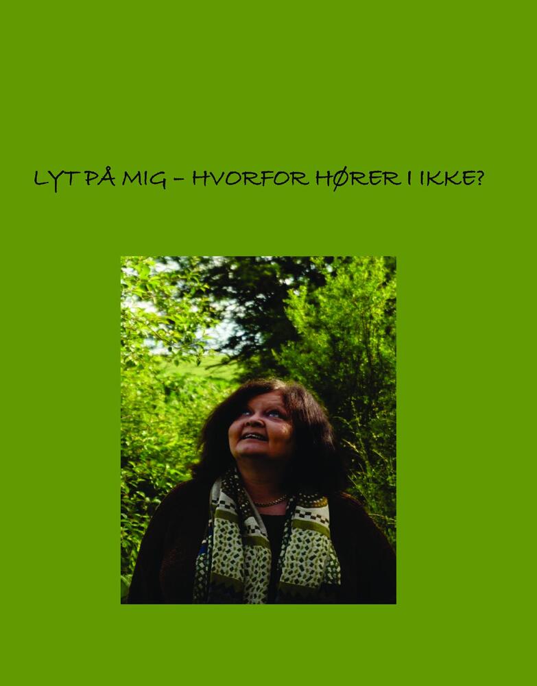 Lyt på mig – hvorfor hører ingen på mig