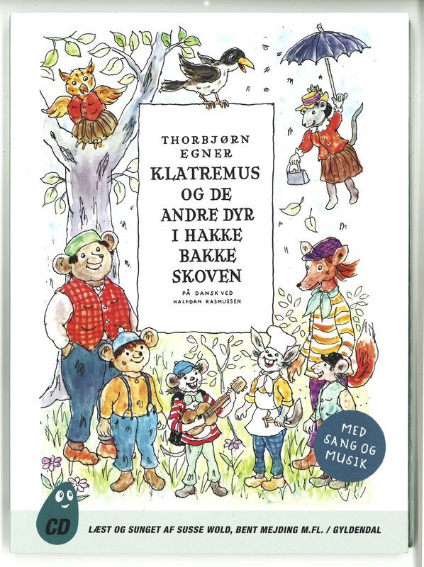 Klatremus og de andre dyr i Hakkebakkeskoven