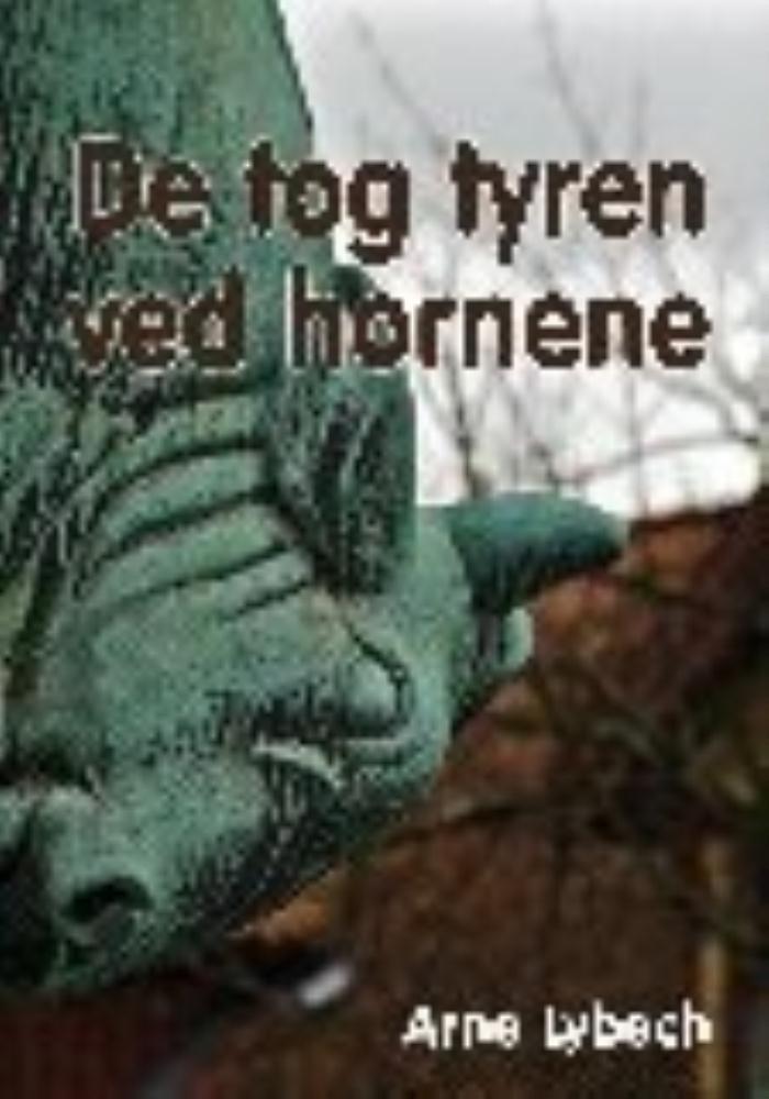 De tog tyren ved hornene