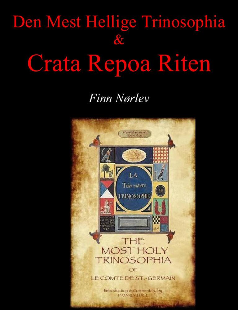 Den Mest Hellige Trinosophia & Crater Repoa Riten