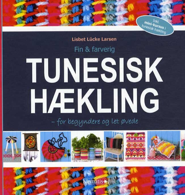 Fin & farverig TUNESISK HÆKLING - for begyndere og let øvede