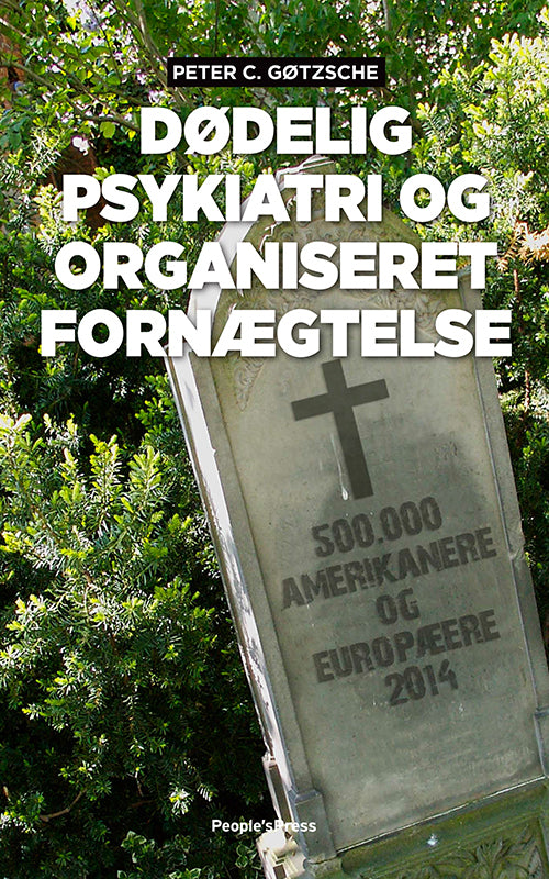 Dødelig psykiatri og organiseret fornægtelse