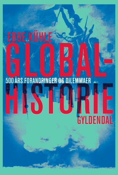 Globalhistorie - 500 års forandringer og dilemmaer