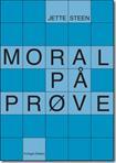 Moral på prøve