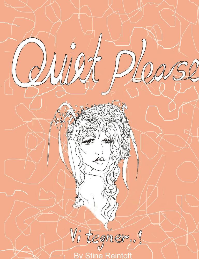 Quiet Please - Vi Tegner