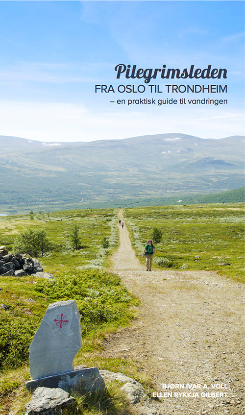 Pilegrimsleden fra Oslo til Trondheim : en praktisk guide til vandringen