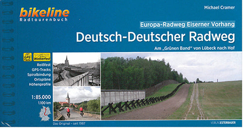Deutsch-Deutscher Radweg: Am "Grünen Band" von Lübeck nach Hof : Europa-Radweg Eiserner Vorhang