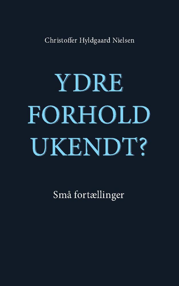 Ydre Forhold Ukendt?