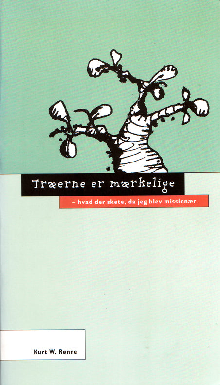 Træerne er mærkelige