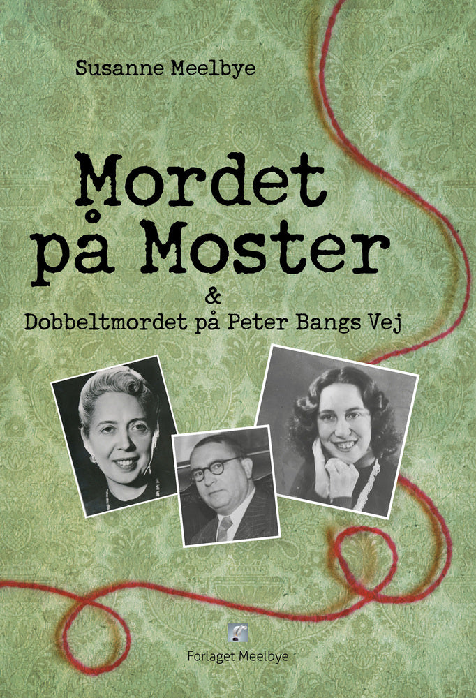 Mordet på Moster & Dobbeltmordet på Peter Bangs Vej