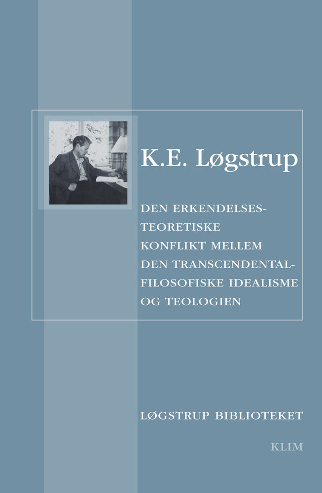 Den erkendelsesteoretiske Konflikt mellem den transcendentalfilosofiske Idealisme og Teologien