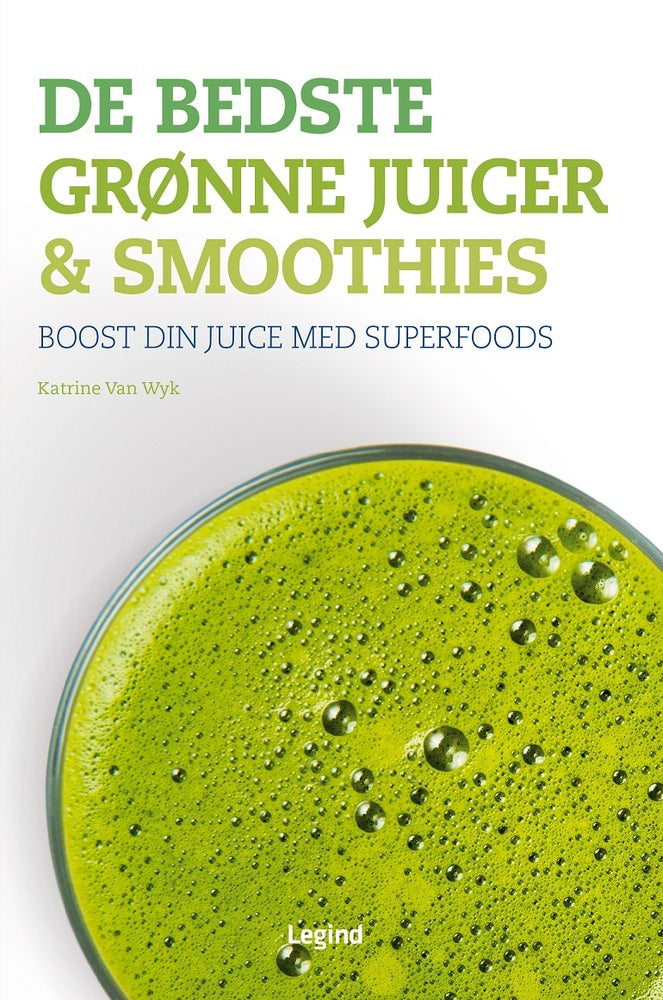 De bedste grønne juicer og smoothies