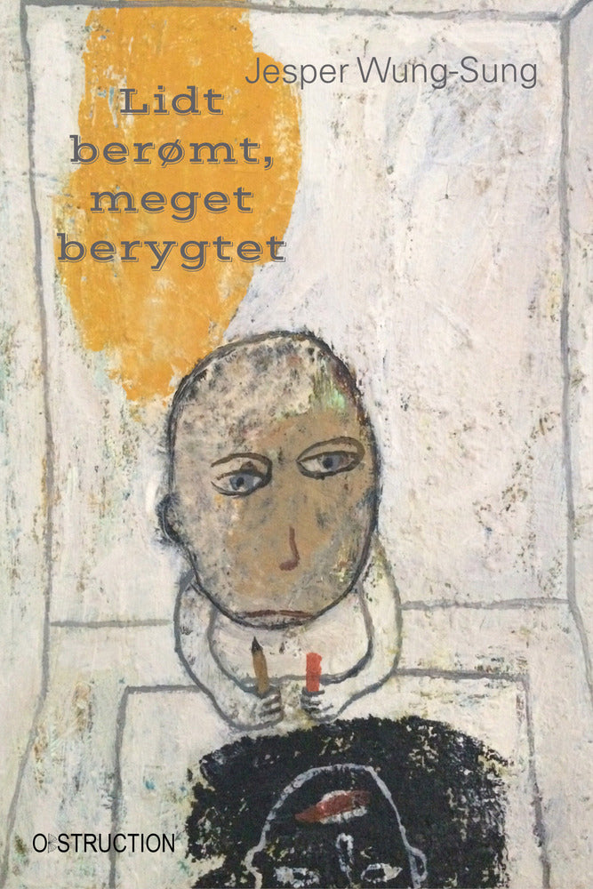 Lidt berømt, meget berygtet