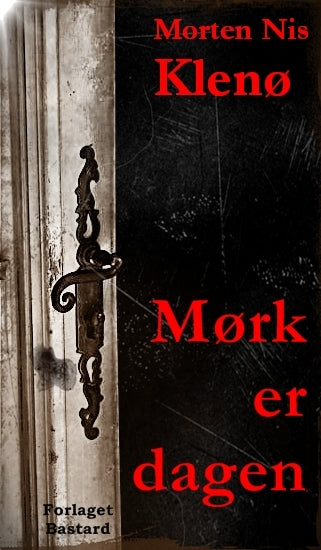 Mørk er dagen