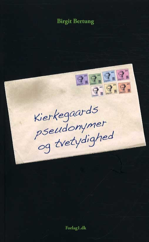 Kierkegaards pseudonymer og tvetydighed