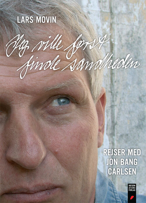 Jeg Ville Først Finde Sandheden