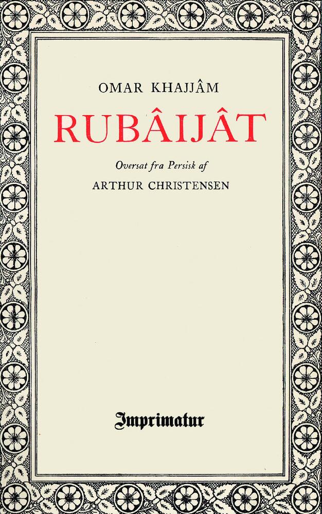 Rubâijât - oversat af Arthur Christensen