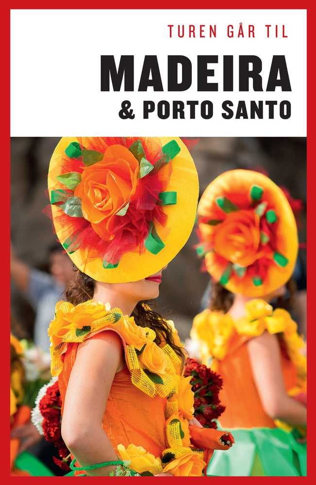 Turen går til Madeira & Porto Santo