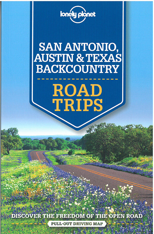 San Antonio, Austin & Texas Backcountry Road Trips