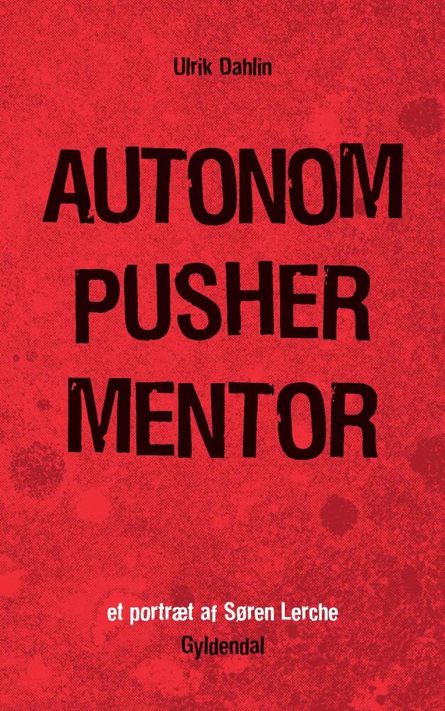 Autonom, pusher, mentor