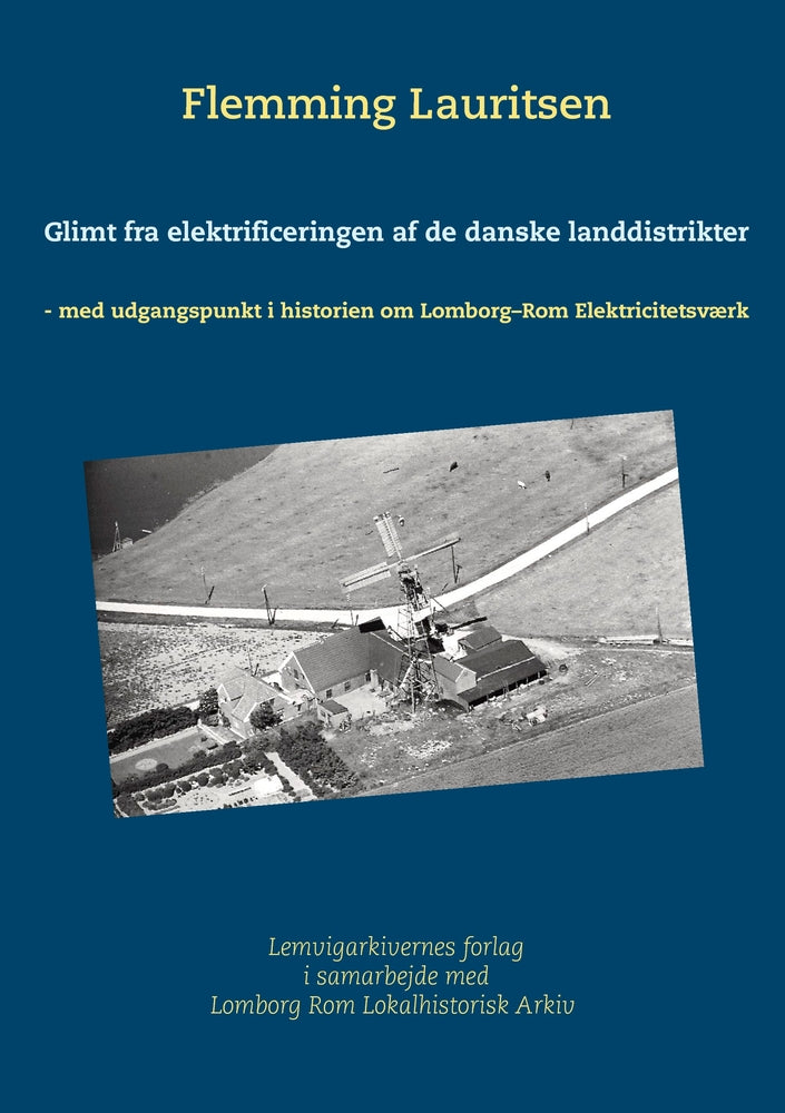 Glimt fra elektrificeringen af de danske landdistrikter
