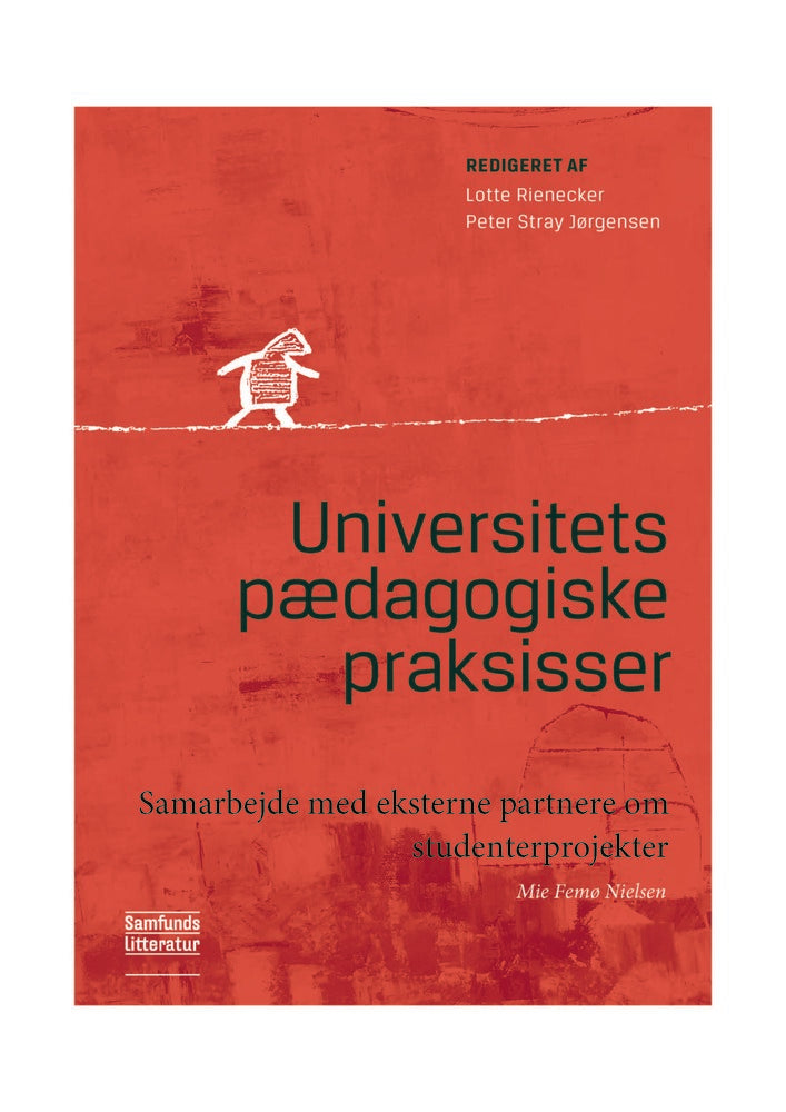 Universitetspædagogiske praksisser Samarbejde med eksterne partnere om studenterprojekter