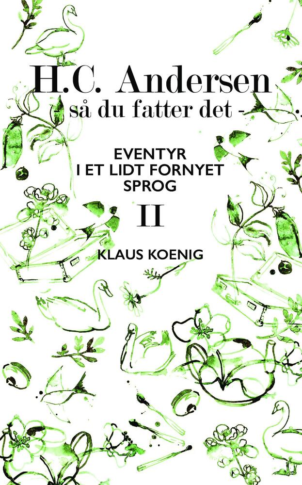 H.C. Andersen - så du fatter det II