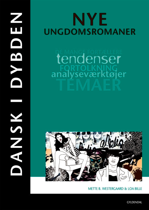 Dansk i dybden - Nye ungdomsromaner