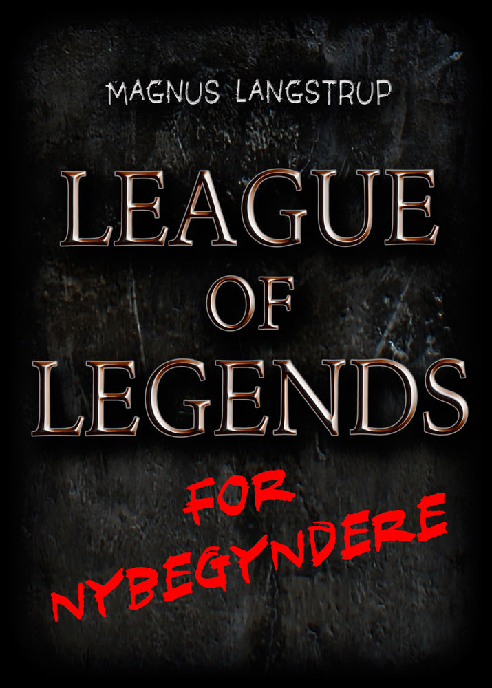 League of Legends for nybegyndere