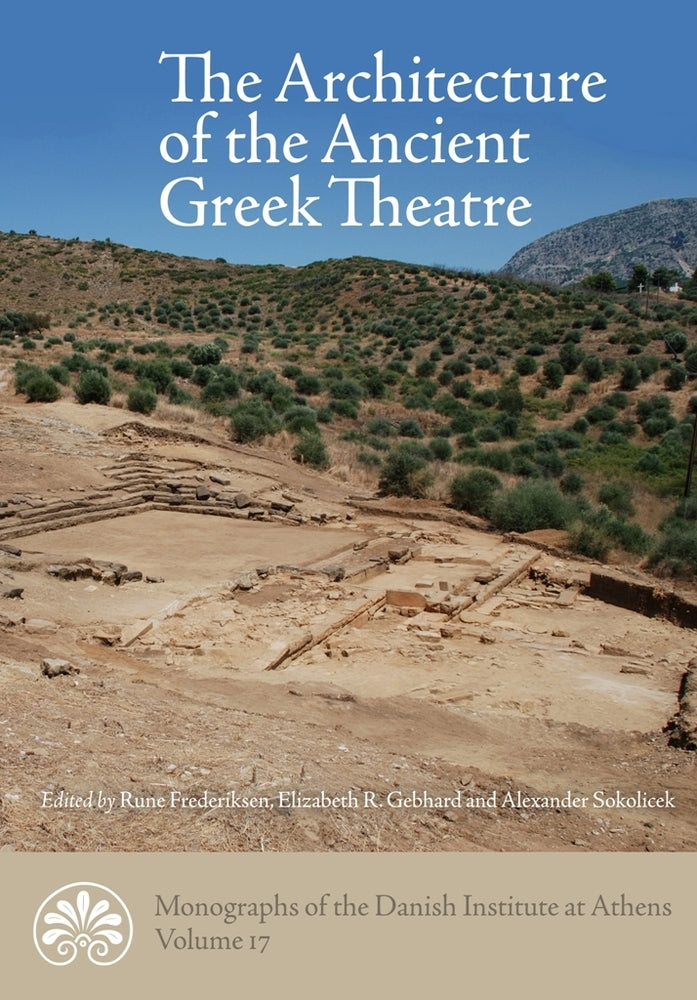 The architecture of the ancient Greek theatre