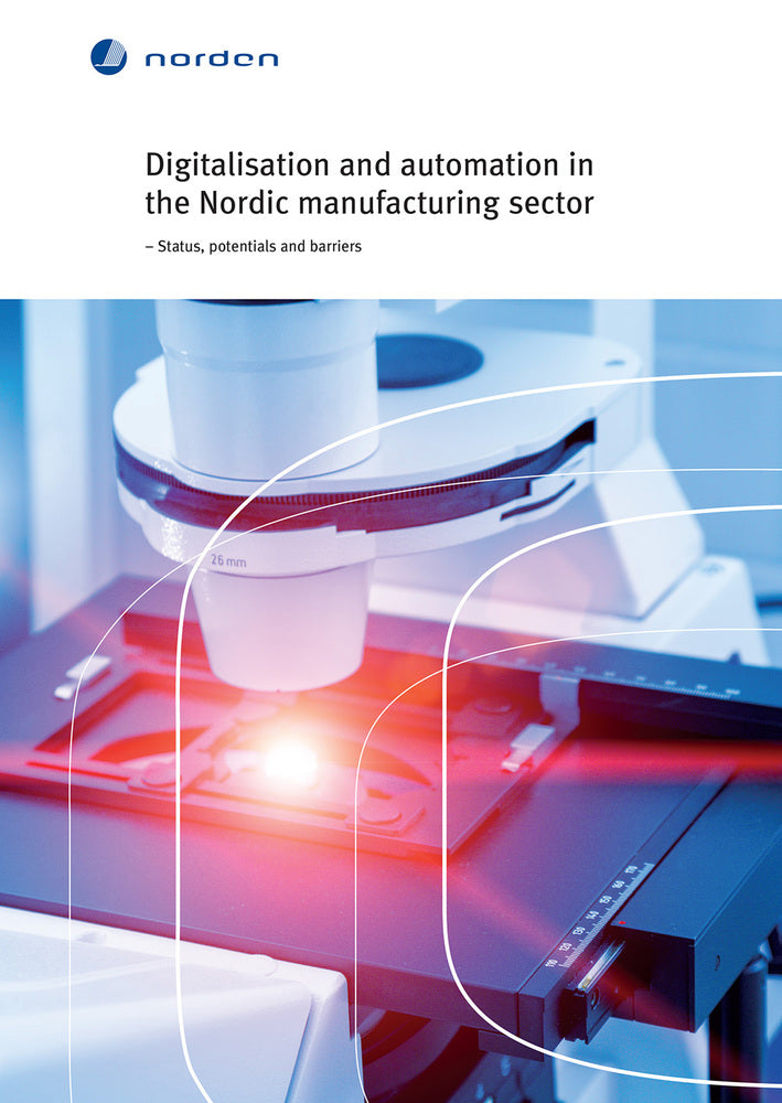 TemaNord Digitalisation and automation in the Nordic manufacturing sector