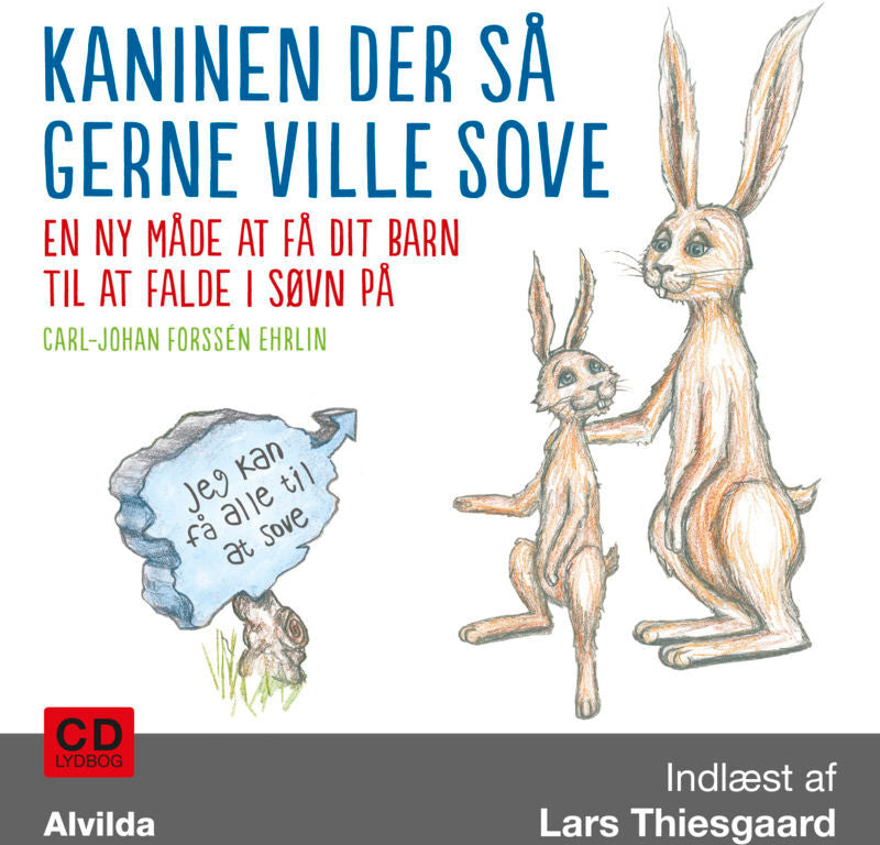 Kaninen der så gerne ville sove. En ny måde at få dit barn til at falde i søvn på