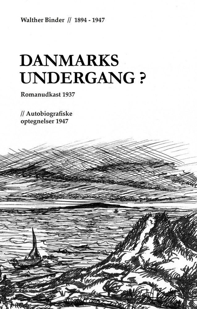 Danmarks undergang? Nogle autobiografiske optegnelser