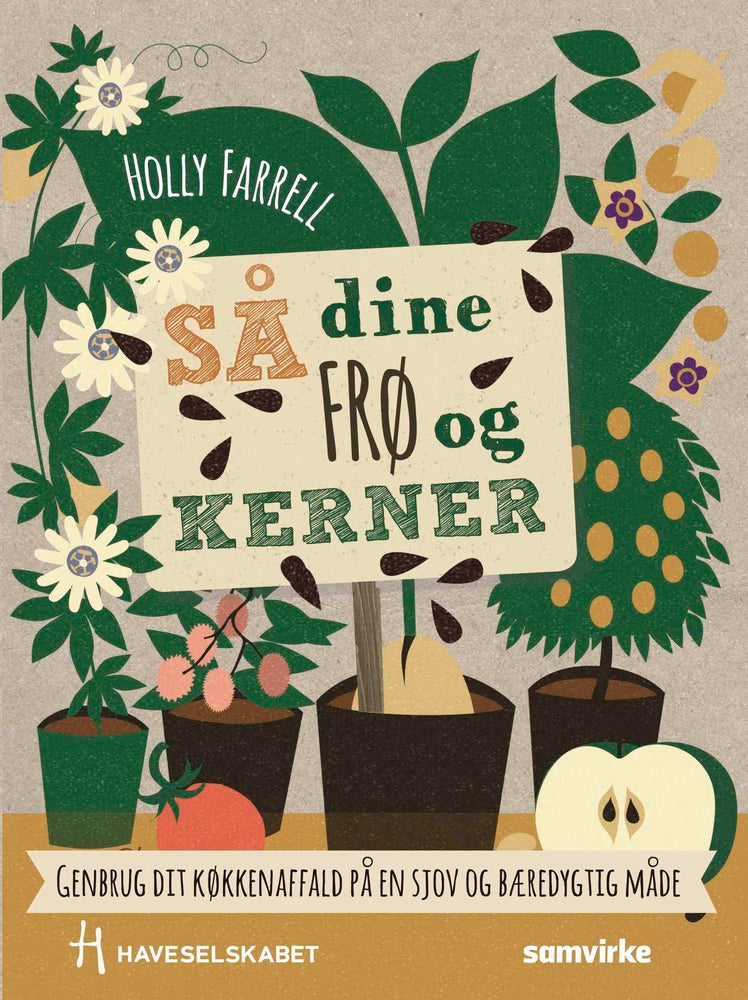 Så dine frø og kerner