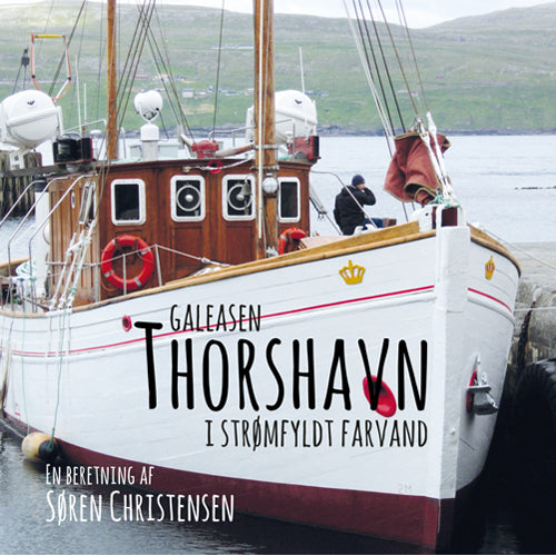Galeasen Thorshavn i strømfyldt farvand