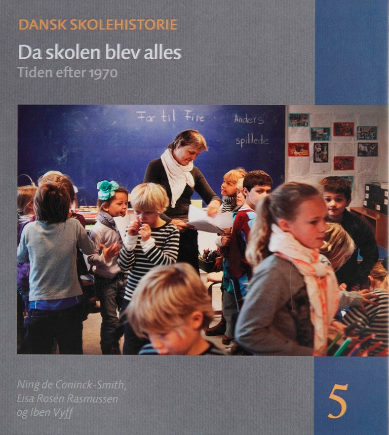 Dansk skolehistorie. Da skolen blev alles