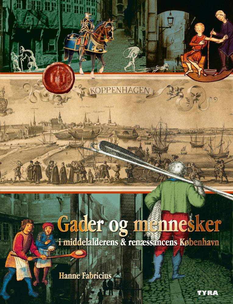 Gader og mennesker i middelalderens & renæssancens København