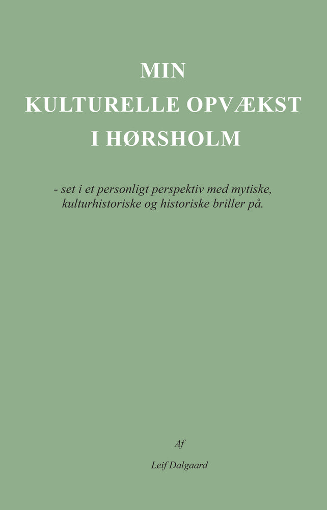 Min kulturelle opvækst i Hørsholm
