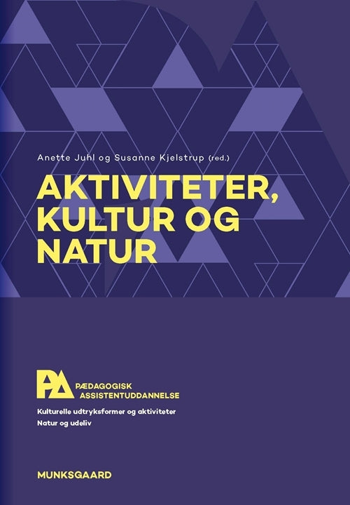 Aktiviteter, kultur og natur. Pædagogisk assistent (med iBog)