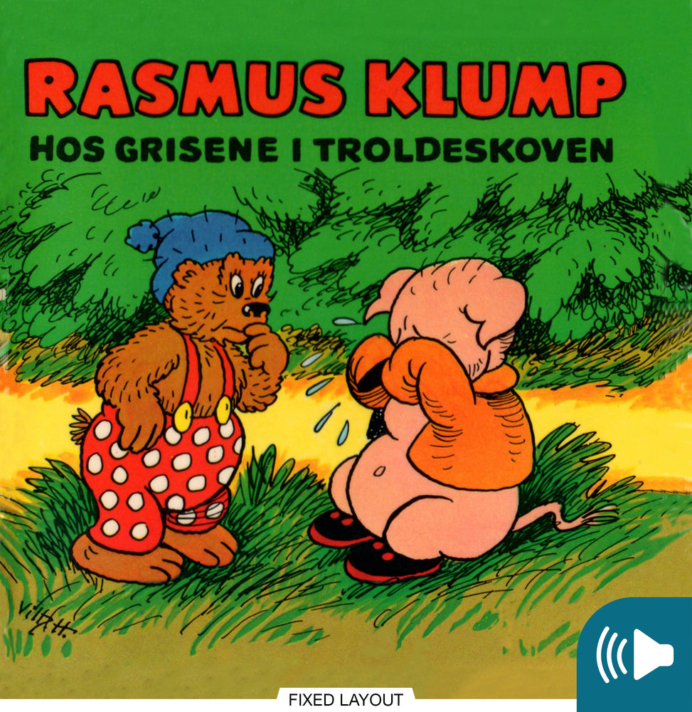 Rasmus Klump hos grisene i troldeskoven