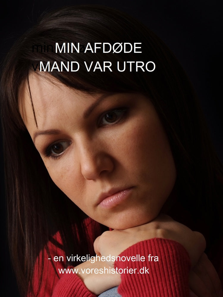 Min afdøde mand var utro