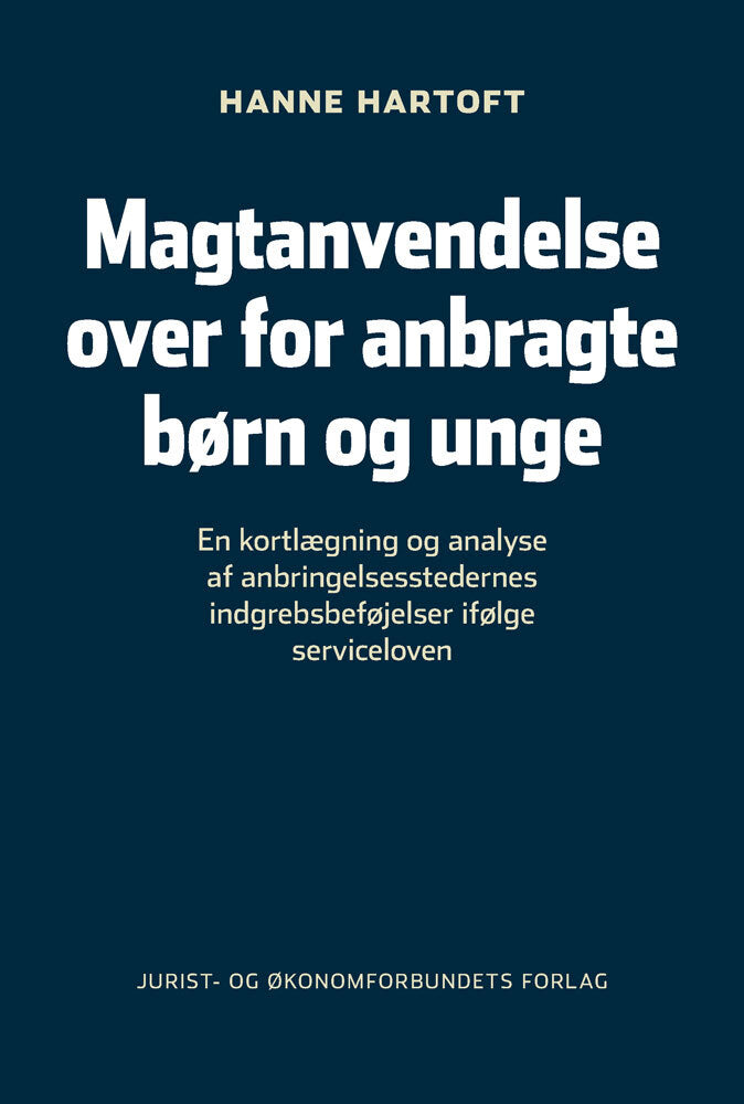 Magtanvendelse over for anbragte børn og unge