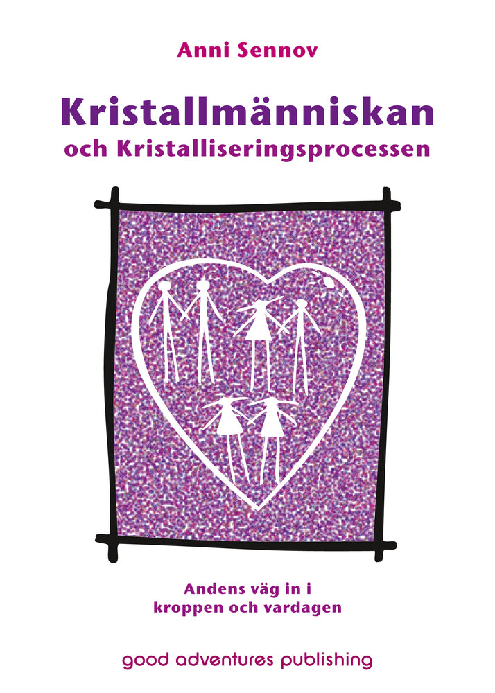 Kristallmänniskan och Kristalliseringsprocessen