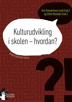 Kulturudvikling i skolen - hvordan?